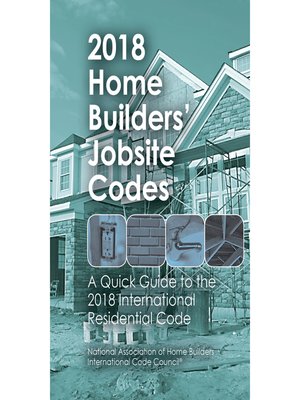 cover image of 2018 Home Builders' Jobsite Codes